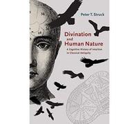 Divination and Human Nature: A Cognitive History of Intuition in Classical Antiquity - [Version Originale] Inconnu (Auteur)