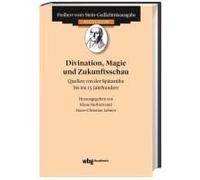 Divination, Magie Und Zukunftsschau