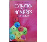 Divination par les nombres pour débutants