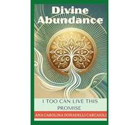 Divine Abundance: I too can live this promise