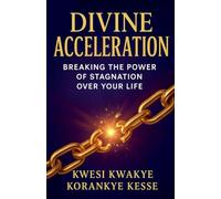 Divine Acceleration: Breaking the Power of Stagnation Over Your Life