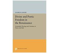 Divine And Poetic Freedom In The Renaissance