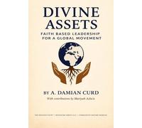 Divine Assets: Faith Based Leadership for a Global Movement