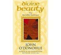 Divine Beauty O'Donohue, John (Auteur)