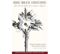 Divine Biblical Connections: 105 Classical Bible Stories Woven Together