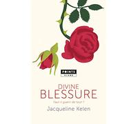 Divine blessure: Faut-il guérir de tout?