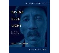 Divine Blue Light for John Coltrane
