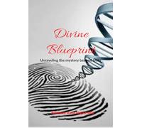 Divine Blueprint: Unraveling the mystery beyond helix