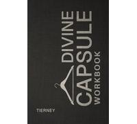 DIVINE CAPSULE WORKBOOK:: Design the Capsule Wardrobe of Your Dreams!