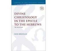Divine Christology In The Epistle To The Hebrews: The Son As God