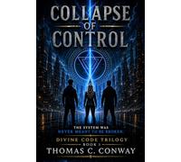 DIVINE CODE: Collapse of Control Book 1