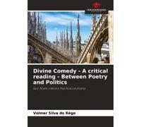 Divine Comedy - A Critical Reading - Between Poetry And Politics