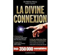 Divine connexion - MELVIN MORSE (DR) - Jardin Des Livres - broché - Essai