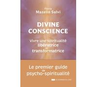 Divine conscience: Vivre une spiritualité libératrice et transformatrice