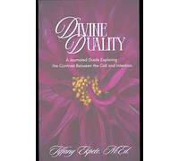 Divine Duality: A Journaled Guide Exploring the Contrast Between the Call and Intention