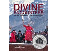 Divine Encounters: Sacred Rituals and Ceremonies in Asia