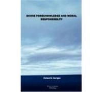 Divine Foreknowledge and Moral Responsibility Corrigan, Richard H. (Auteur)