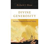 Divine Generosity by Richard J Mouw Richard J Mouw (Auteur)