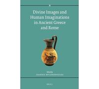 Divine Images and Human Imaginations in Ancient Greece and Rome