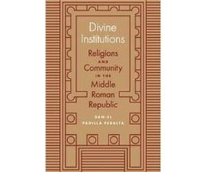 Divine Institutions Dan-el Padilla Peralta (Auteur)