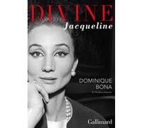 Dominique Bona – Divine Jacqueline