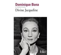 Divine Jacqueline - Dominique Bona - Gallimard - Poche - Biographie