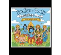 Divine Little Hands: A Coloring Book for kids themed Indian Gods and Goddesses: A Coloring book made specially for kids that focuses on depicting Indian Gods and Goddesses.