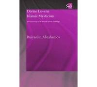 Divine Love in Islamic Mysticism - [Version Originale] Binyamin Abrahamov (Auteur)