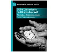 Divine Omniscience And Human Free Will