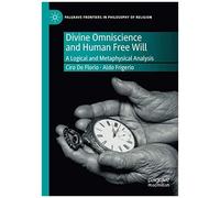 Divine Omniscience And Human Free Will