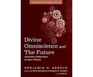 Divine Omniscience and the Future: Anselmian Reflections on Open Theism