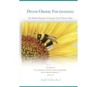 Divine Order: Foundations: Reigning in Daily Life