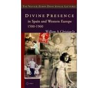 Divine Presence In Spain And Western Europe 1500-1960