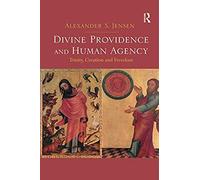 Divine Providence And Human Agency