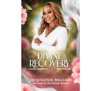 Divine Recovery: A 21 Day Journey to Restore What was Lost