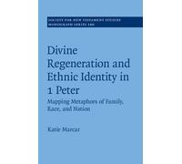 Divine Regeneration And Ethnic Identity In 1 Peter