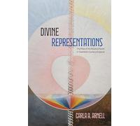 Divine Representations: The Rise of the Mystical Novel in Twentieth-century England