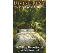 Divine Rest: Trusting God in Stillness