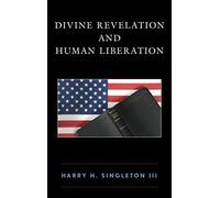 Divine Revelation And Human Liberation