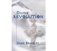 Divine Revolution: Salvation and Liberation in Catholic Thought Brackley, Dean (Auteur)