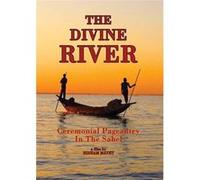 Divine river ceremonial pageantry in the sahel E