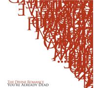 Divine Romance - You're Already Dead