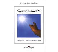 Divine sexualité le corps une porte vers l'âme