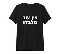 Divine souveraineté, Le Pouvoir de EIN Od Milvado T-Shirt Haut de Gamme