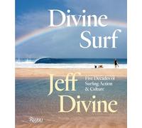 Divine Surf: Five Decades of Surfing Action and Culture