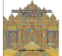 Divine Temples of South India Coloring Book: Intricate Temple Designs
