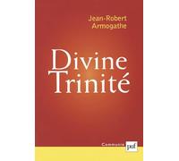 Divine trinité: Conférences de Carême à Notre Dame de Paris 1998-2000