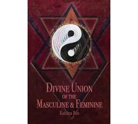 Divine Union of the Masculine & Feminine