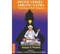 Divine Verses Abhang Gatha Volume 1: Teaching of Sant Tukaram
