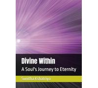 Divine Within: A Soul's Journey to Eternity